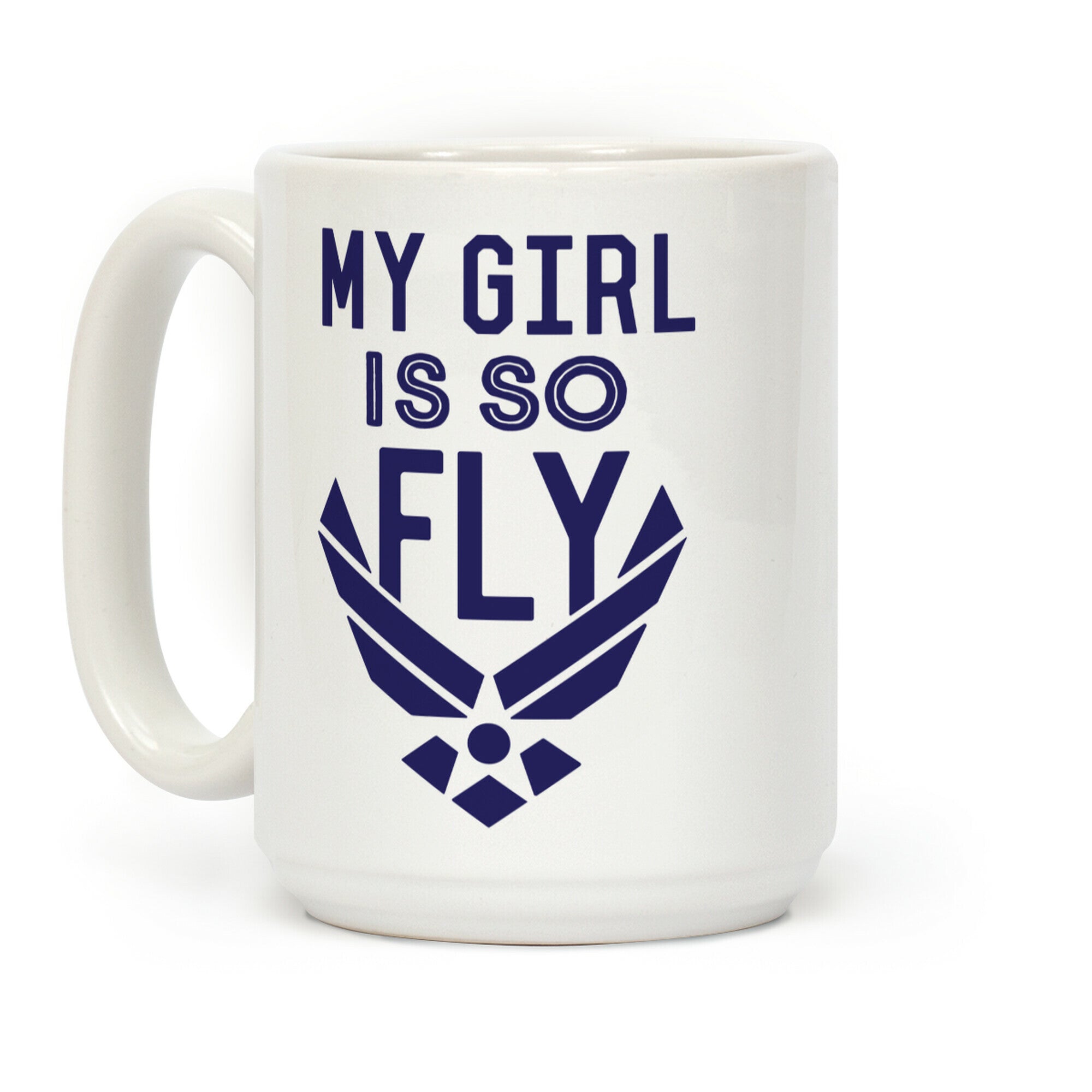 My Girl Is So Fly Coffee Mug